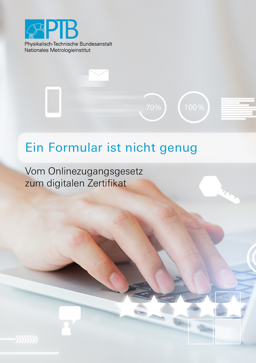 Ein Formular ist nicht genug, Vom Onlinezugangsgesetz zum digitalen Zertifikat