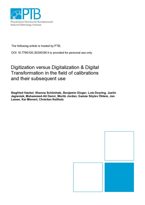 Digitization versus Digitalization & Digital Transformation in the field of calibrations and their subsequent use