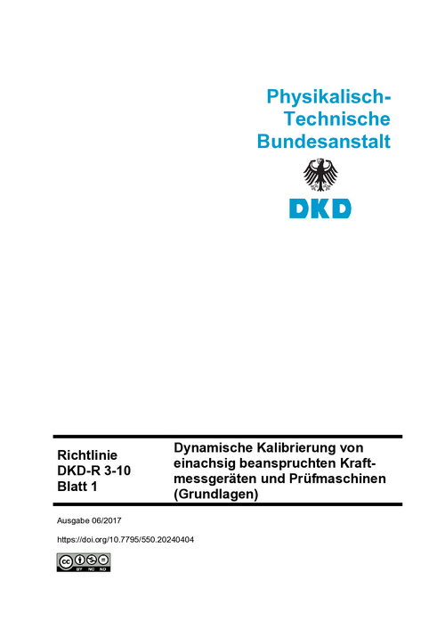 Dynamische Kalibrierung von einachsig beanspruchten Kraftmessgeräten und Prüfmaschinen (Grundlagen) : Richtlinie DKD-R 3-10 Blatt 1