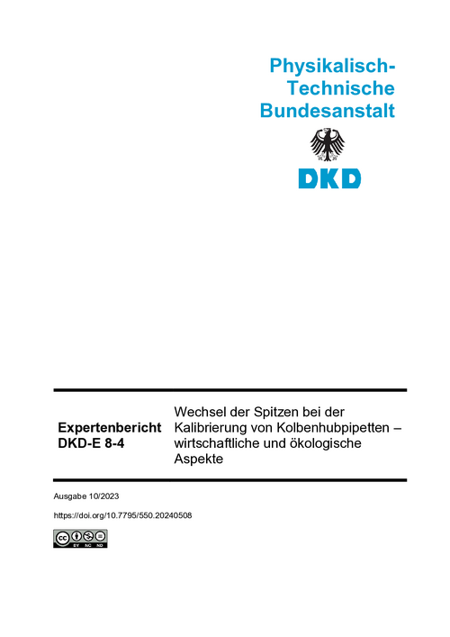 Wechsel der Spitzen bei der Kalibrierung von Kolbenhubpipetten – wirtschaftliche und ökologische Aspekte : Expertenbericht DKD-E 8-4