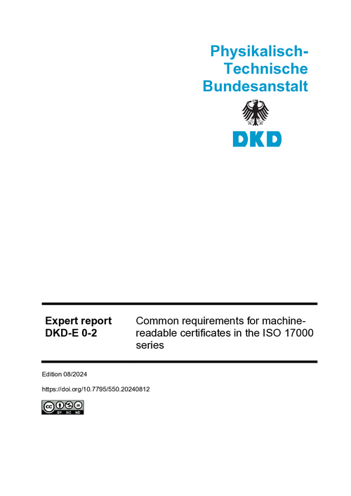 Common requirements for machine- readable certificates in the ISO 17000 series : Expert report DKD-E 0-2