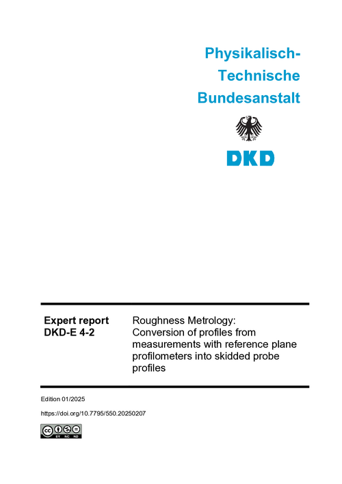 Roughness Metrology: Conversion of profiles from measurements with reference plane profilometers into skidded probe profiles : Expert report DKD-E 4-2