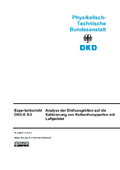 Analyse der Einflussgrößen auf die Kalibrierung von Kolbenhubpipetten mit Luftpolster : Expertenbericht DKD-E 8-2