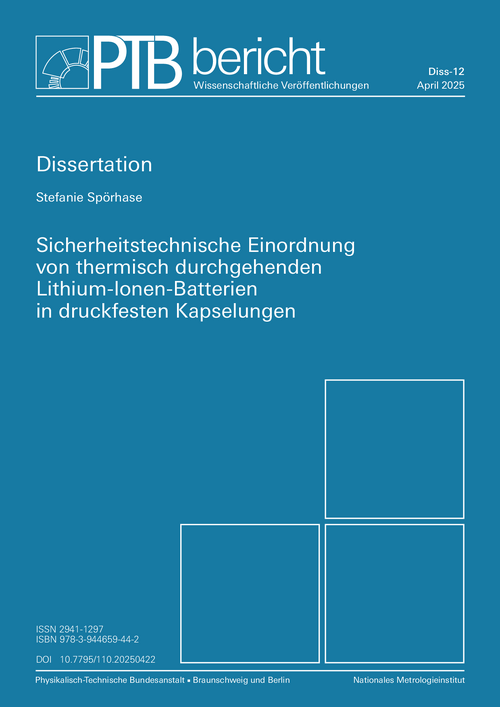 Sicherheitstechnische Einordnung von thermisch durchgehenden Lithium-Ionen-Batterien in druckfesten Kapselungen