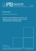 Evaluierung des Messverhaltens von elektronischen Wasserzählern unter realitätsnahen Bedingungen