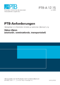 PTB-Anforderungen 12.15 „Video-Uhren (stationär, semistationär, transportabel)“. Ausgabe Juli 2025