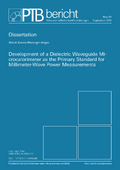 Development of a Dielectric Waveguide Microcalorimeter as the Primary Standard for Millimeter-Wave Power Measurements