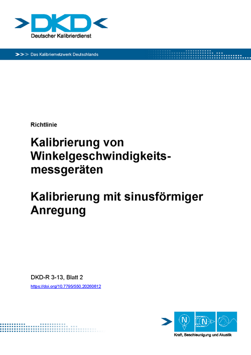 Kalibrierung von Winkelgeschwindigkeitsmessgeräten. Kalibrierung mit sinusförmiger Anregung : Richtlinie DKD-R 3-13, Blatt 2