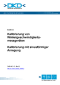 Kalibrierung von Winkelgeschwindigkeitsmessgeräten. Kalibrierung mit sinusförmiger Anregung : Richtlinie DKD-R 3-13, Blatt 2